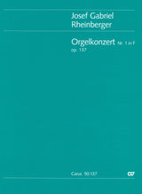 Rheinberger: Organ Concerto No. 1 in F Major, Op. 137