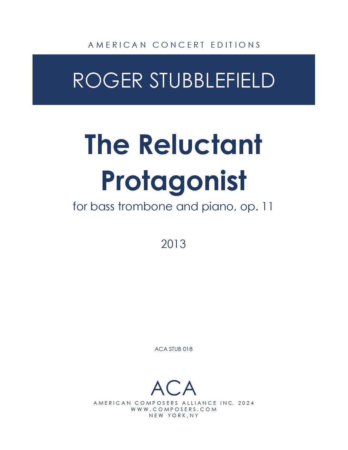 Stubblefield: Reluctant Protagonist, Op. 11