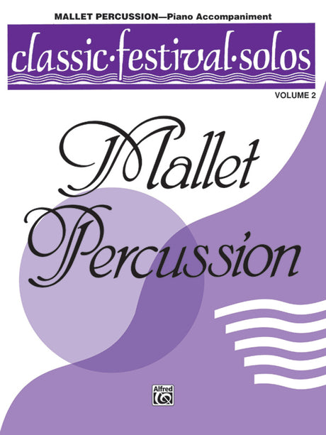 Classic Festival Solos - Mallet Percussion - Volume 2