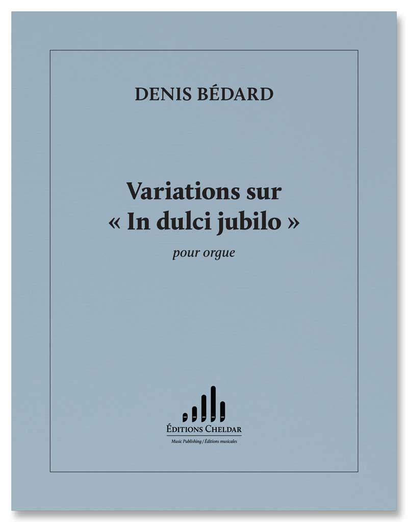 Bédard: Variations sur "In dulci jubilo"