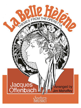 Offenbach: Themes from La Belle Hélène (arr. for band)