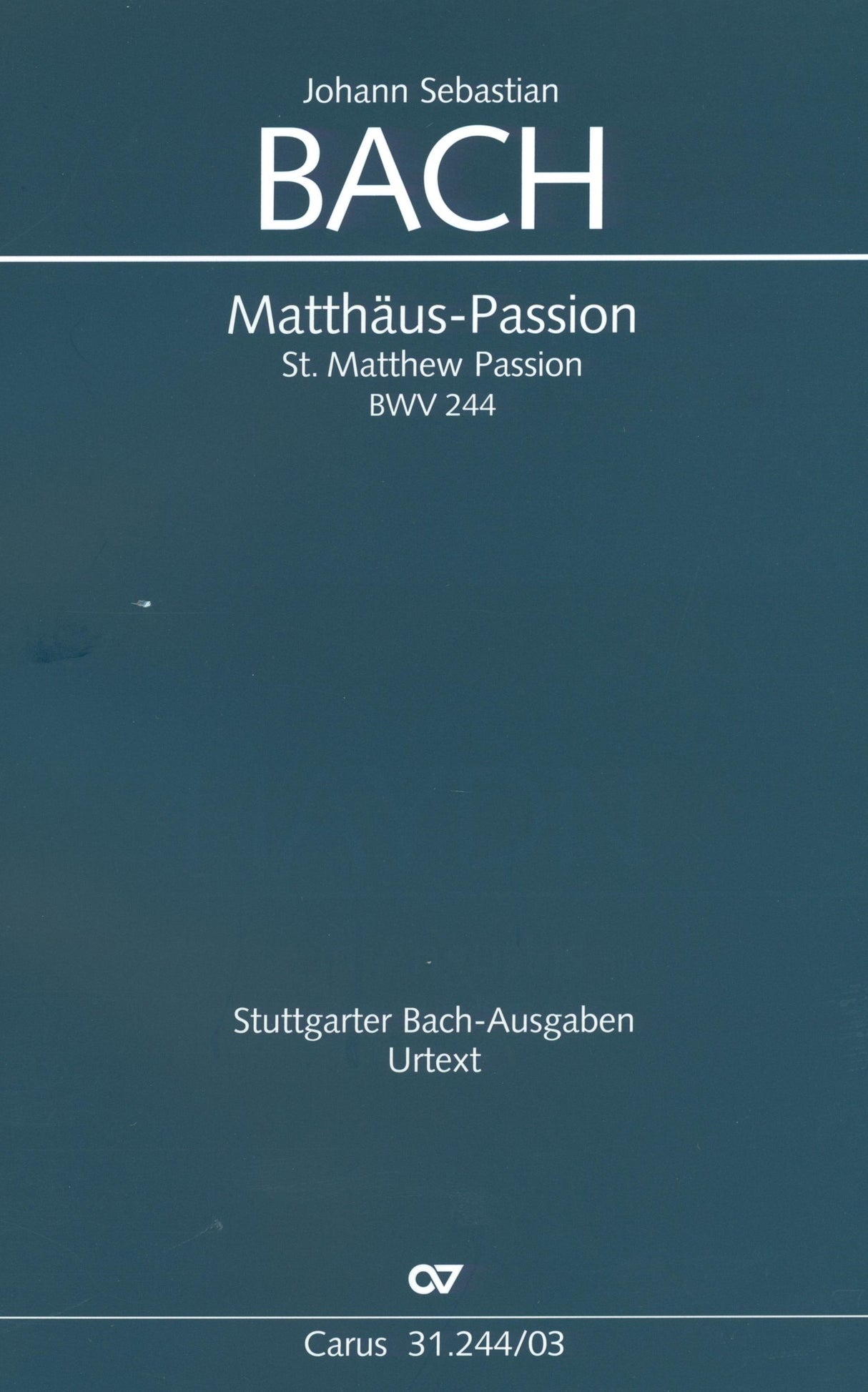 Bach: St. Matthew Passion, BWV 244