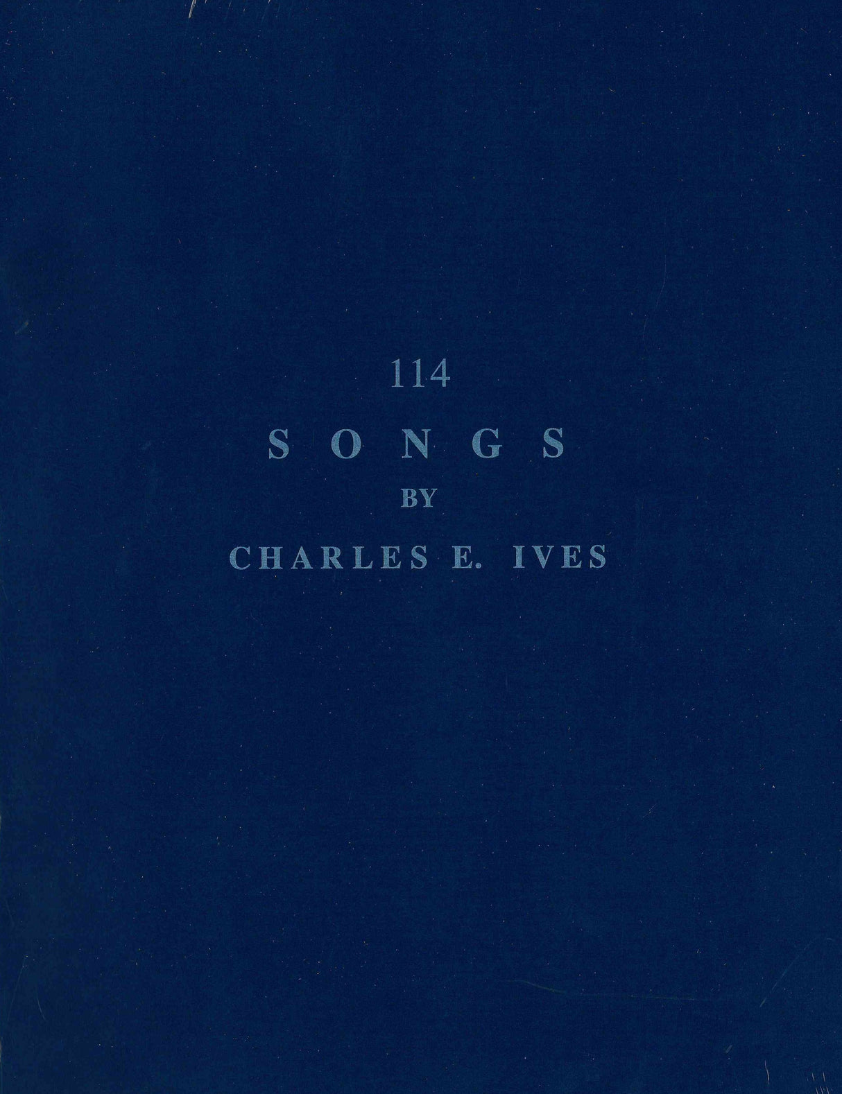 Ives: 114 Songs
