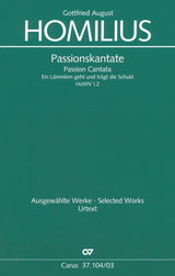 Homilius: Passion Cantata - "Ein Lämmlein geht", HoWV 1. 2