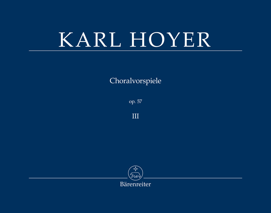 Hoyer: Chorale Preludes, Op. 57 - Volume 3