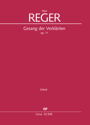 Reger: Gesang der Verklärten, Op. 71