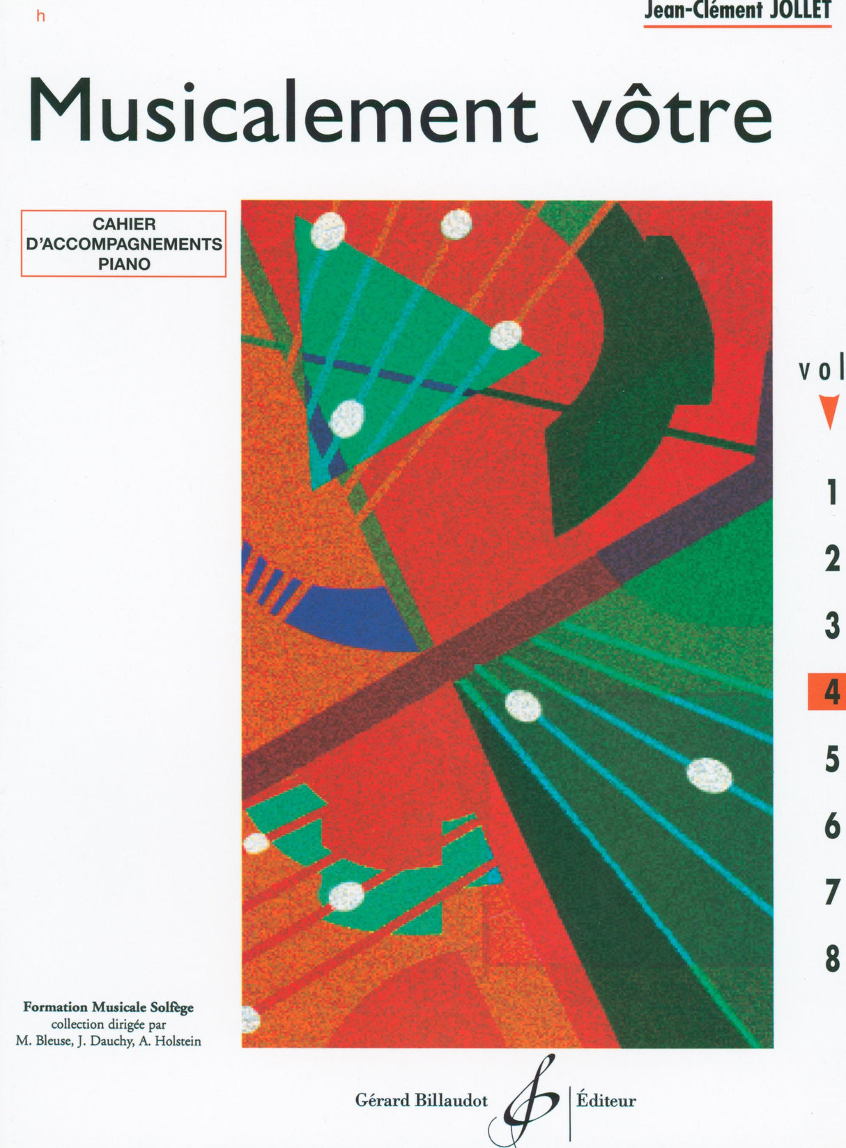 Jollet: Musicalement vôtre - Volume 4 (Cycle II A - préparatoire)