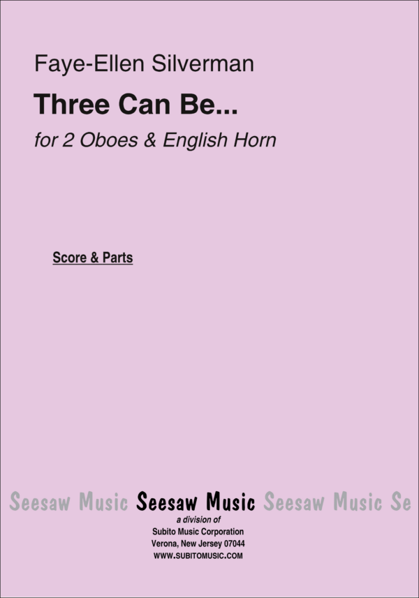 Silverman: Three Can Be… (Version for 2 Oboes & English Horn)