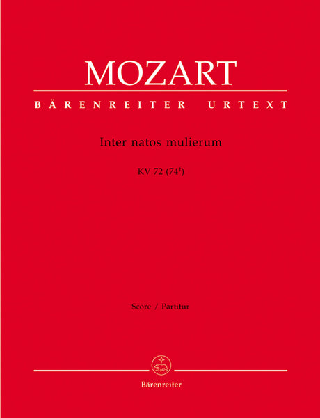 Mozart: Inter natos mulierum, K. 72 (74f)