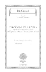 Cusson: ziibiwan (like a river) (Version for 16 Voices)