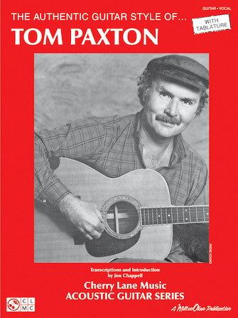 The Authentic Guitar Style of Tom Paxton