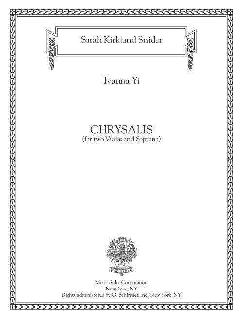 Snider: Chrysalis (Version for Soprano & 2 Violas)