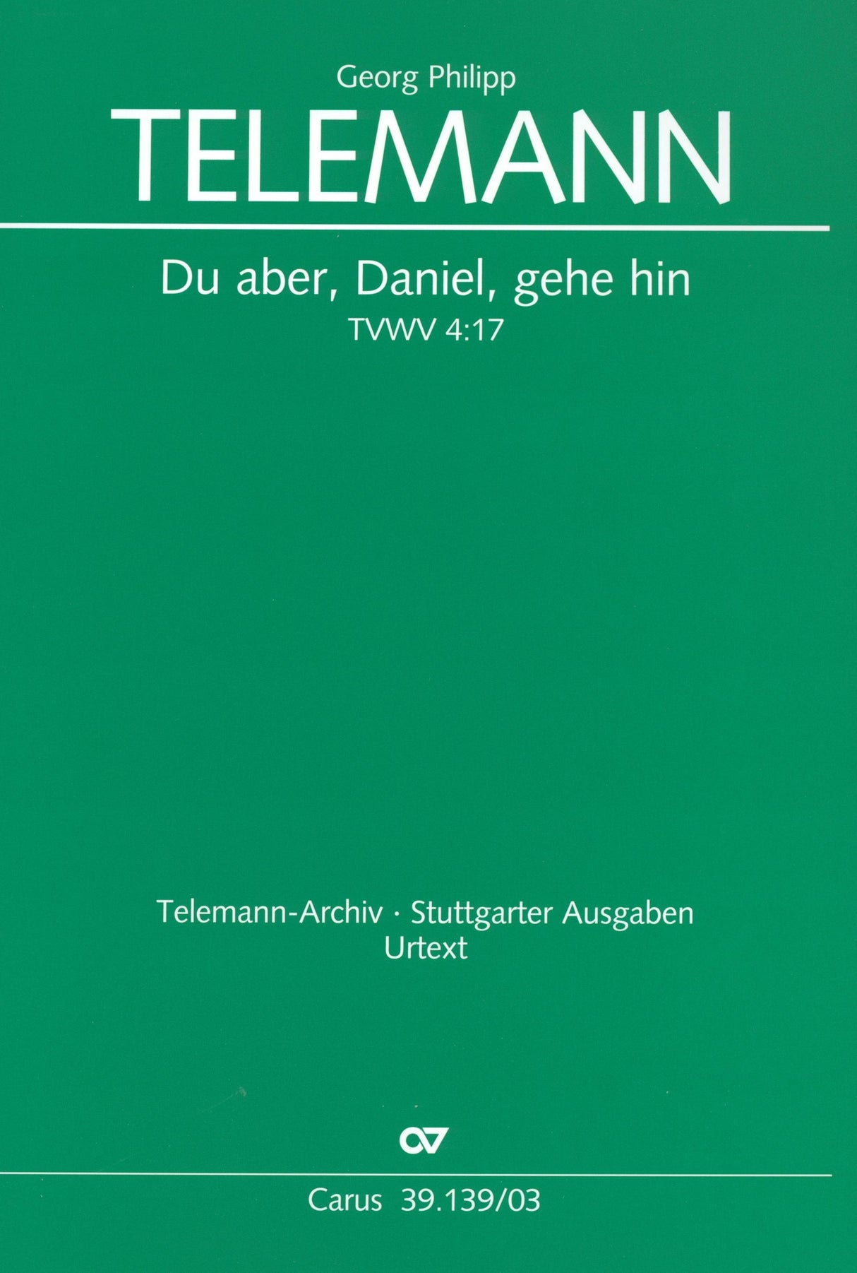 Telemann: Du aber, Daniel, gehe hin, TVWV 4:17