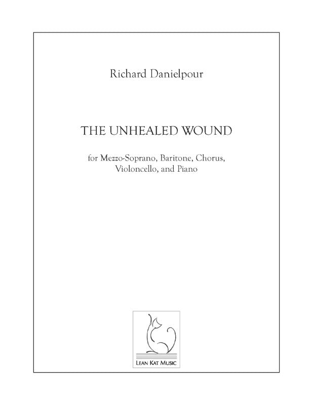 Danielpour: The Unhealed Wound