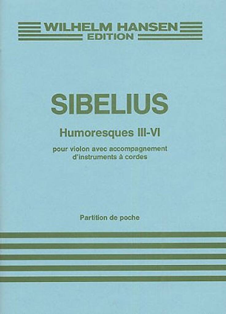 Jean Sibelius: Humoresques Nos. 3-6, Op. 89