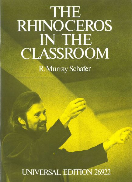 Schafer: The Rhinoceros in the Classroom