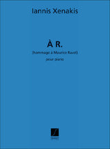 Xenakis: À R. (hommage à Maurice Ravel)