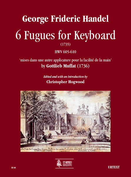 Handel-Muffat: 6 Fugues for Keyboard, HWV 605-610