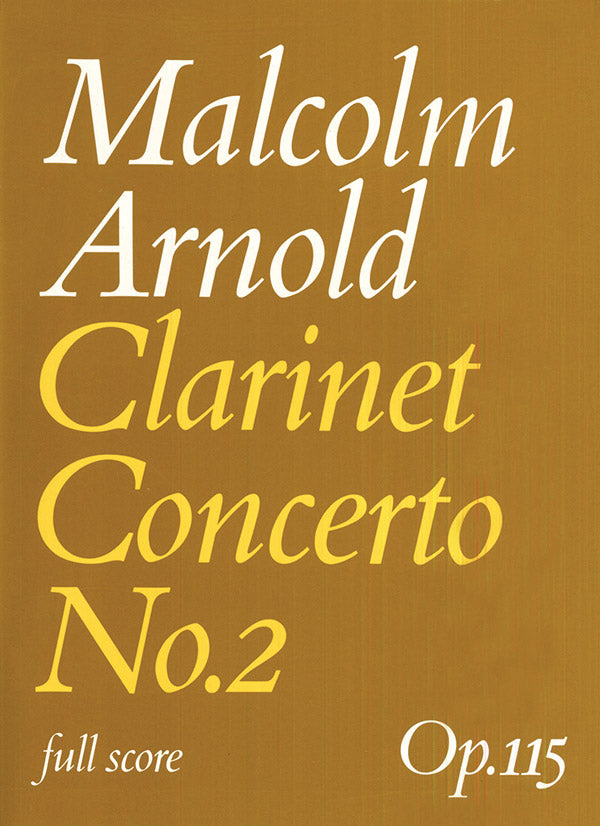 Arnold: Clarinet Concerto No. 2, Op. 115