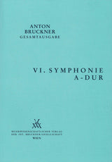 Bruckner: Symphony No. 6 in A Major, WAB 106