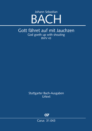 Bach: Gott fähret auf mit Jauchzen, BWV 43