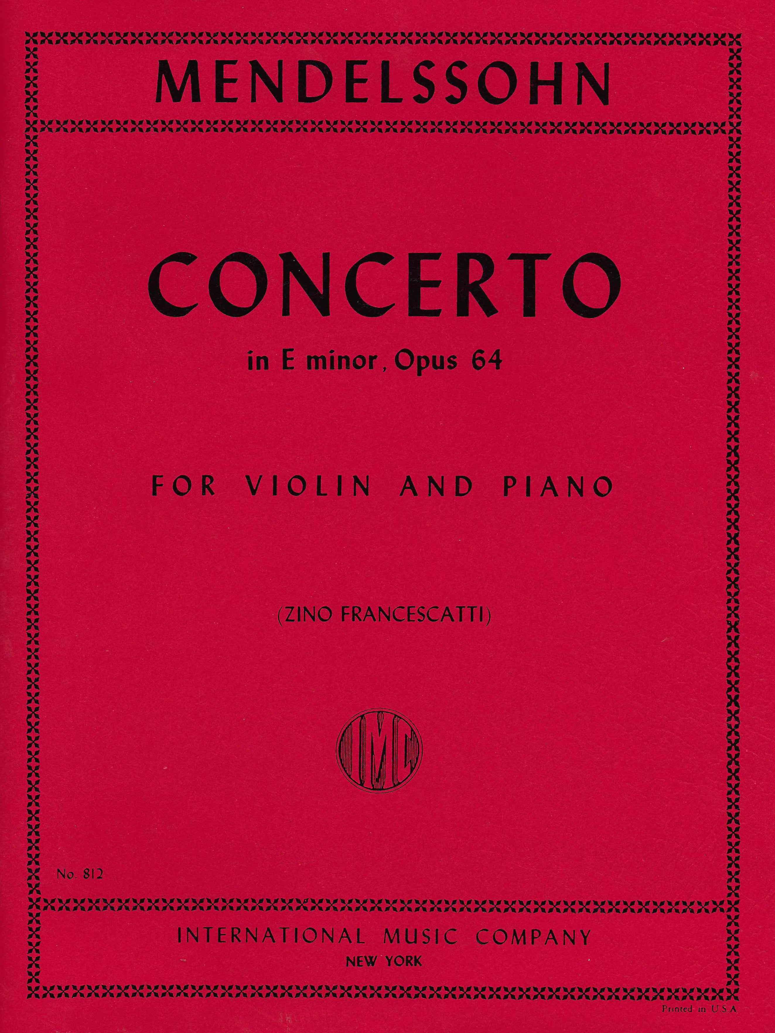 Mendelssohn: Violin Concerto in E Minor, Op. 64 – Ficks Music