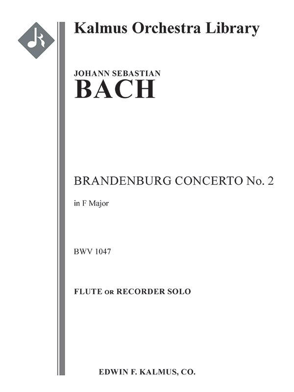 Bach: Brandenburg Concerto No. 2 in F Major, BWV 1047