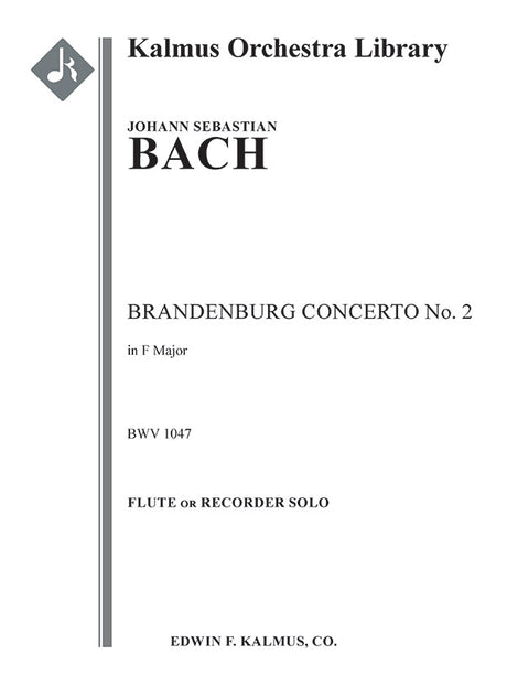 Bach: Brandenburg Concerto No. 2 in F Major, BWV 1047