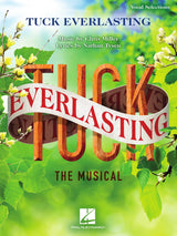Tuck Everlasting – Vocal Selections