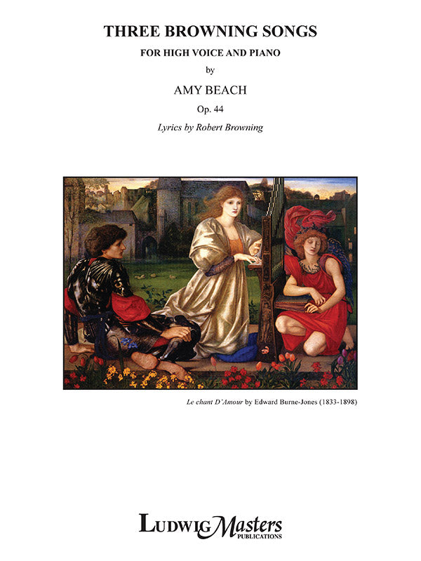 Beach: Three Browning Songs for High Voice, Op. 44