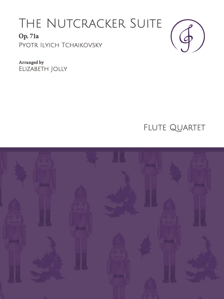 Tchaikovsky: The Nutcracker Suite, Op. 71a (arr. for flute quartet)
