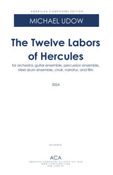 Udow: The Twelve Labors of Hercules (Version for Orchestra, Choir, Guitars, Steel Drums, & Narrator)