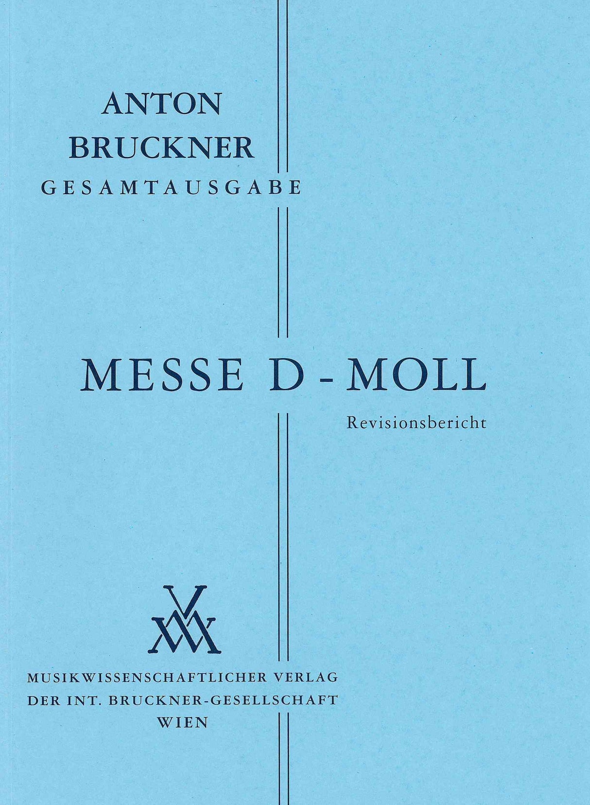 Bruckner: Mass in D Minor