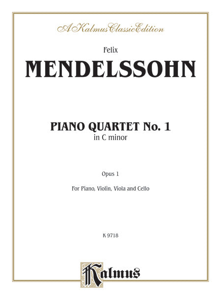 Mendelssohn: Piano Quartet No. 1 in C Minor, Op. 1