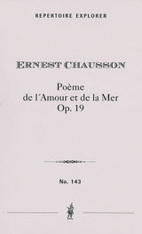 Chausson: Poème de l´Amour et de la Mer, Op. 19