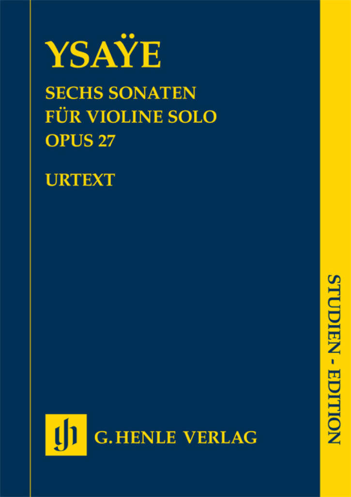 Ysaÿe: 6 Sonatas for Solo Violin, Op. 27 – Ficks Music