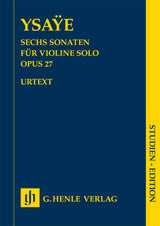 Ysaÿe: 6 Sonatas for Solo Violin, Op. 27