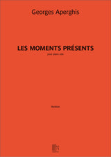 Aperghis: Les moments présents