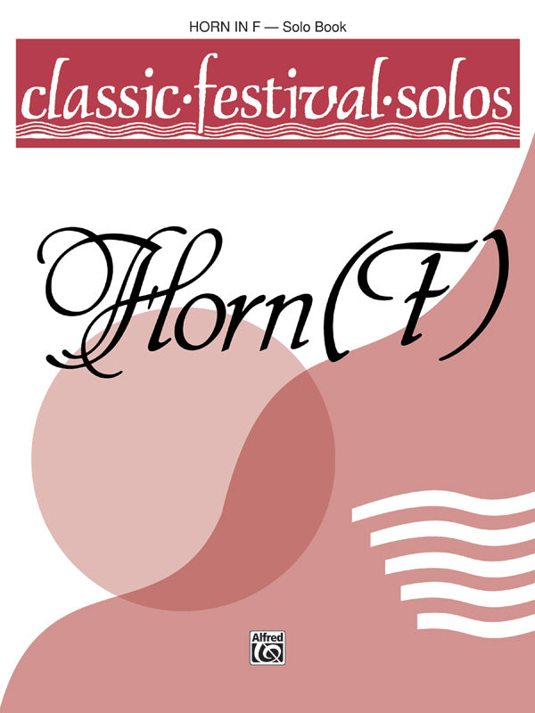 Classic Festival Solos - Horn - Volume 1