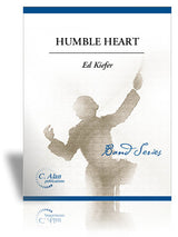 Humble Heart (arr. for concert band)