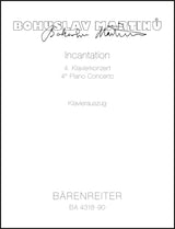 Martinů: Incantation (Piano Concerto No. 4)