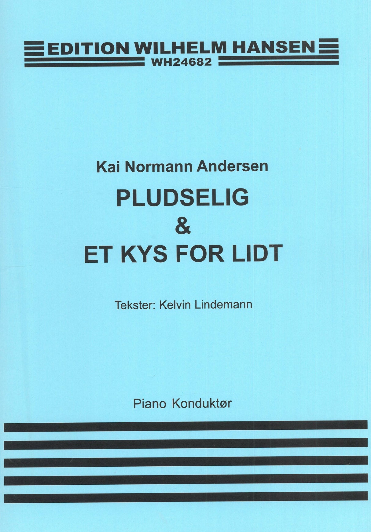 Andersen: Pludselig & Et Kys for Lidt