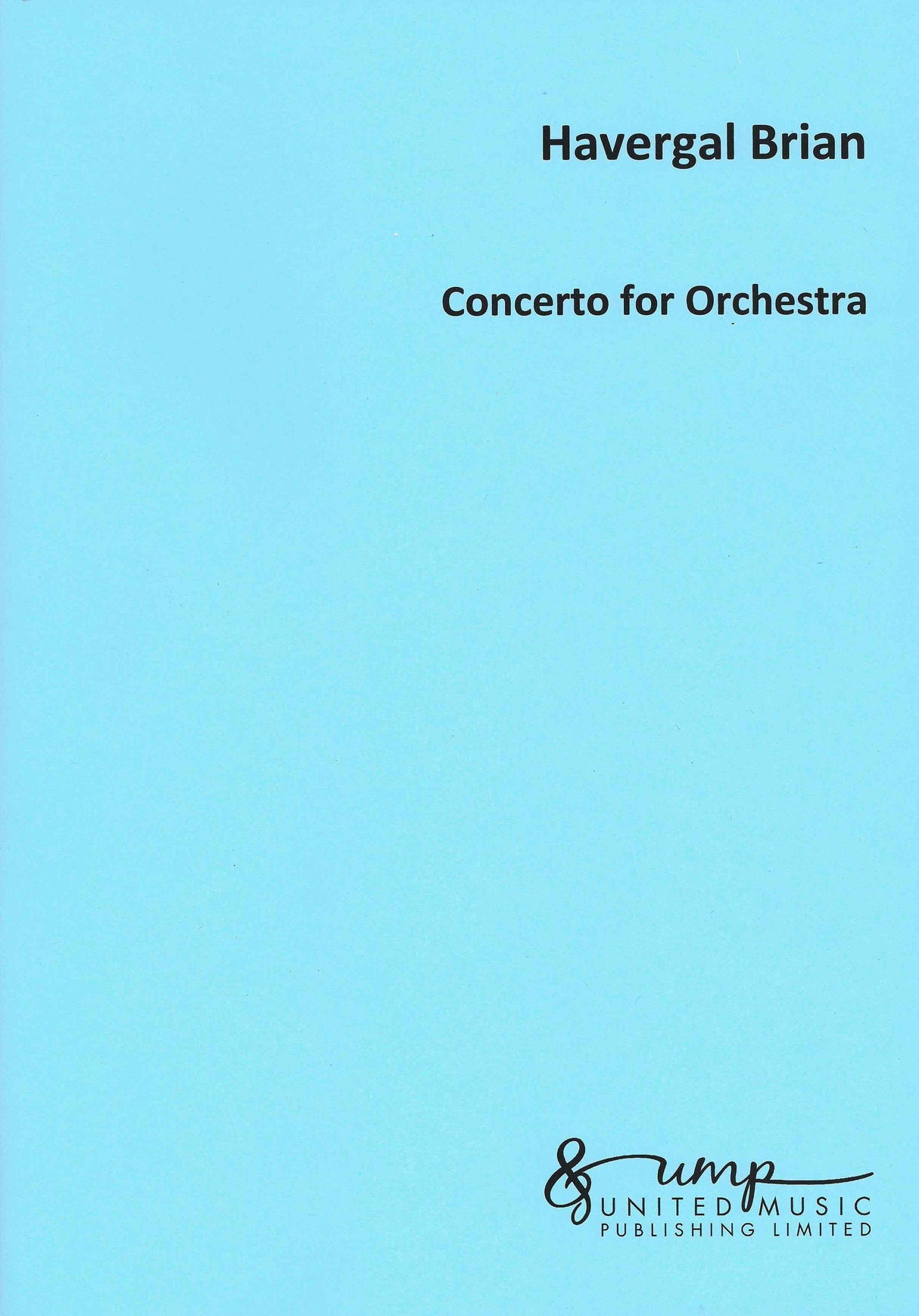 Brian: Concerto for Orchestra