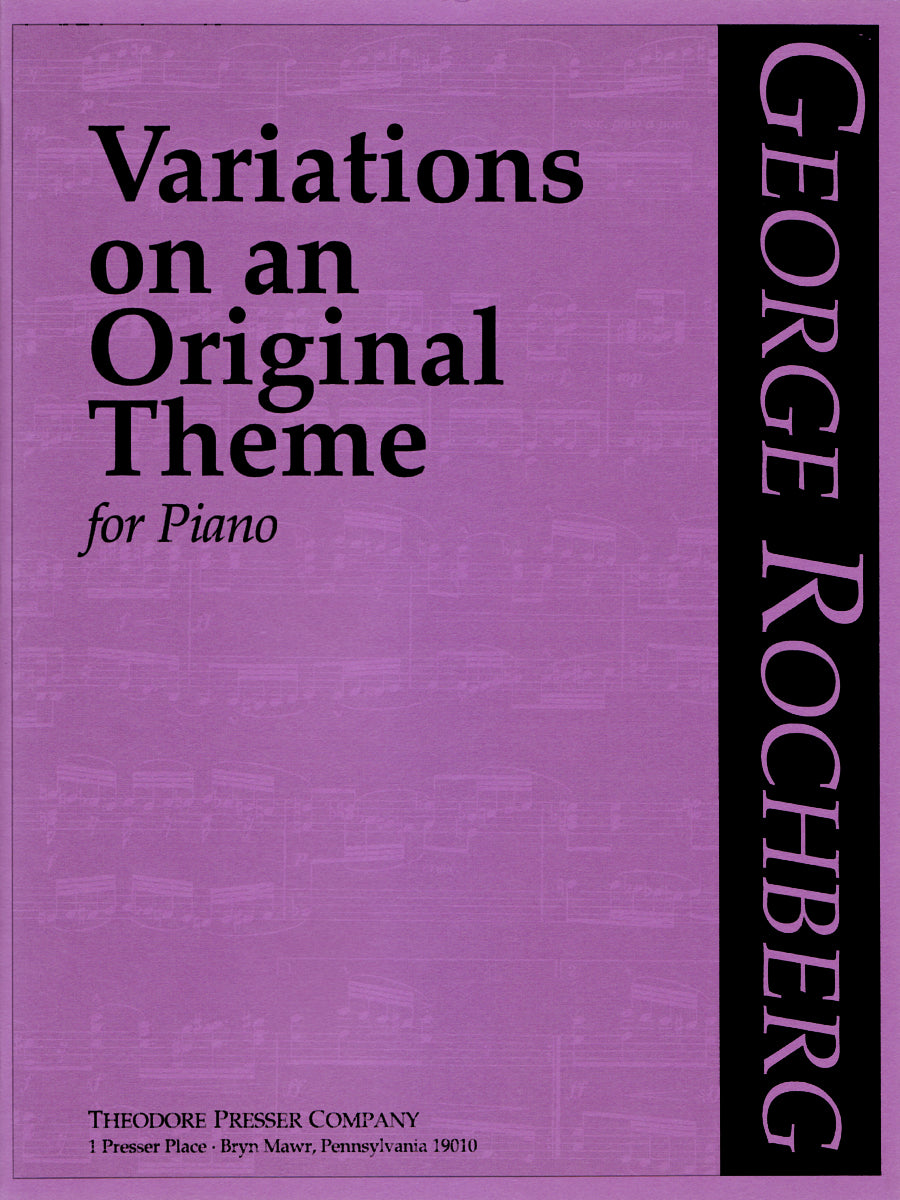 Rochberg: Variations on an Original Theme
