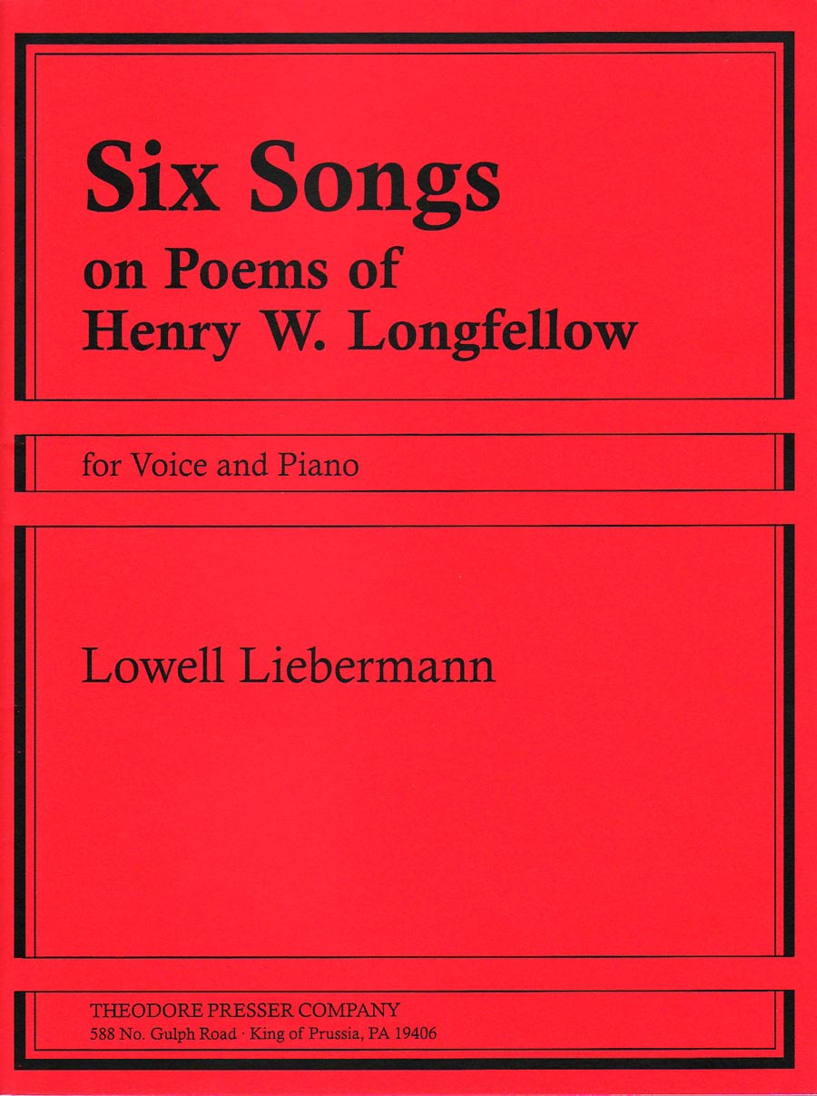 Liebermann: 6 Songs On Poems of Longfellow