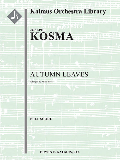 Kosma: Autumn Leaves (arr. for orchestra)