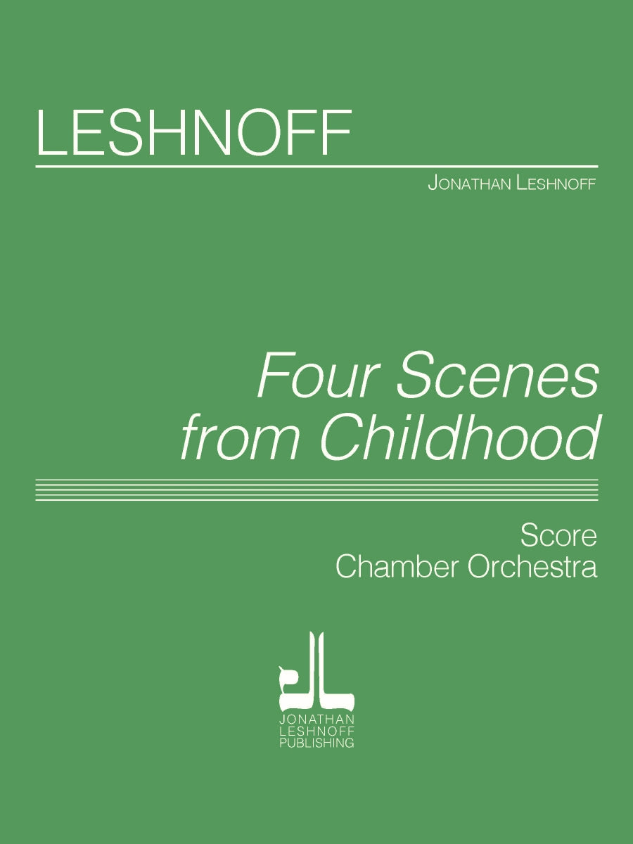 Leshnoff: Four Scenes from Childhood