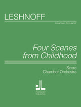 Leshnoff: Four Scenes from Childhood