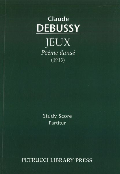 Debussy（ドビュッシー）Jeux (poème dansé) Debussy: Jeux (Poème dansé), L 133 – Ficks Music