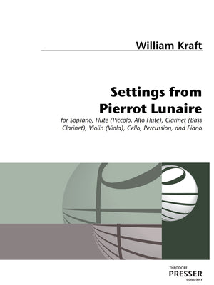 Kraft: Settings From Pierrot Lunaire